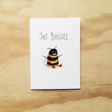 Load image into Gallery viewer, Just Beecozz