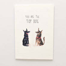 Load image into Gallery viewer, You Are The Top Dog