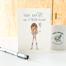 Load image into Gallery viewer, Happy BirthTay, Hope It&#39;s Taylor Made for You
