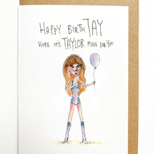 Load image into Gallery viewer, Happy BirthTay, Hope It&#39;s Taylor Made for You
