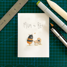 Load image into Gallery viewer, Mum To Bee
